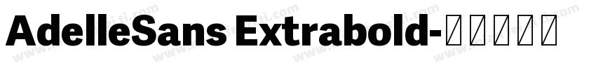 AdelleSans Extrabold字体转换